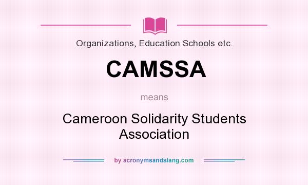 What does CAMSSA mean? It stands for Cameroon Solidarity Students Association