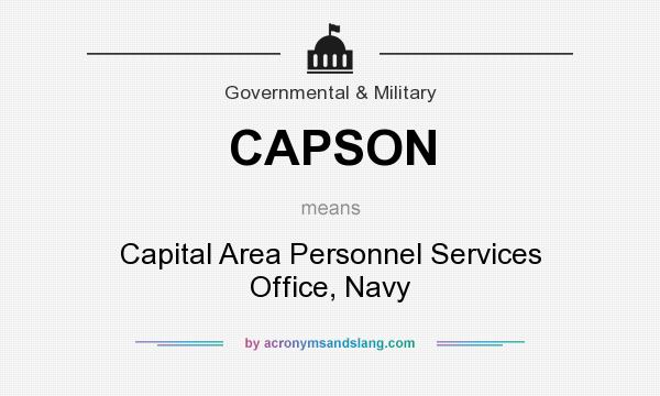What does CAPSON mean? It stands for Capital Area Personnel Services Office, Navy