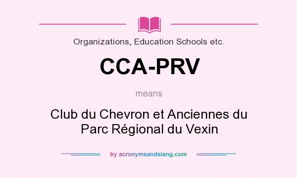What does CCA-PRV mean? It stands for Club du Chevron et Anciennes du Parc Régional du Vexin