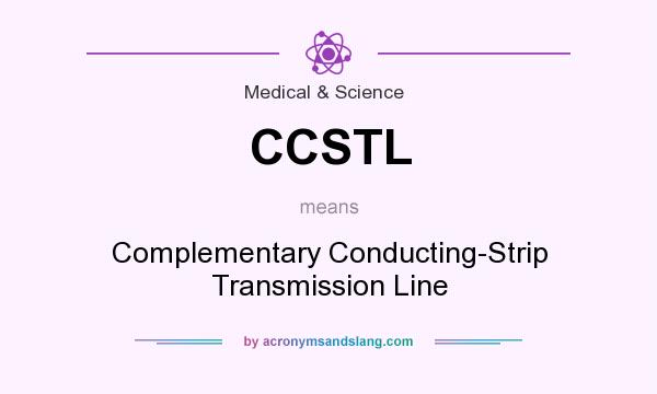 What does CCSTL mean? It stands for Complementary Conducting-Strip Transmission Line