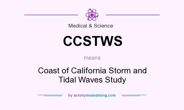What does CCSTWS mean? It stands for Coast of California Storm and Tidal Waves Study