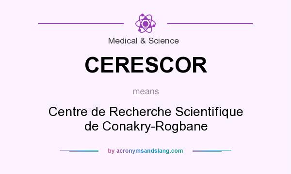 What does CERESCOR mean? It stands for Centre de Recherche Scientifique de Conakry-Rogbane
