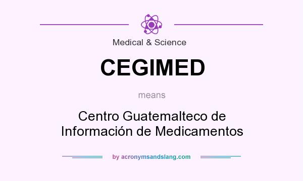 What does CEGIMED mean? It stands for Centro Guatemalteco de Información de Medicamentos