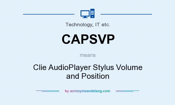 What does CAPSVP mean? It stands for Clie AudioPlayer Stylus Volume and Position