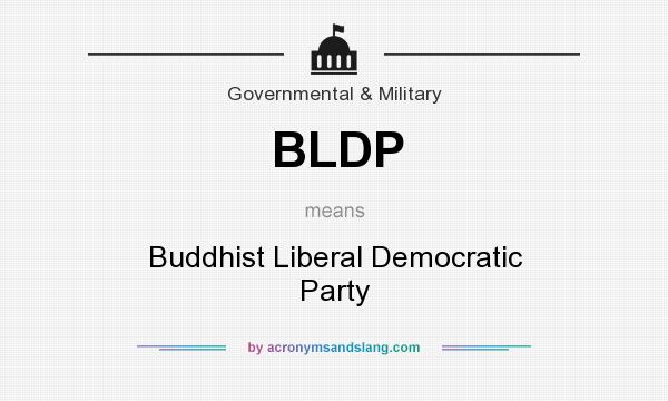 What does BLDP mean? It stands for Buddhist Liberal Democratic Party