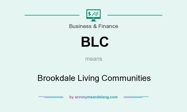 What does BLC mean? It stands for Brookdale Living Communities