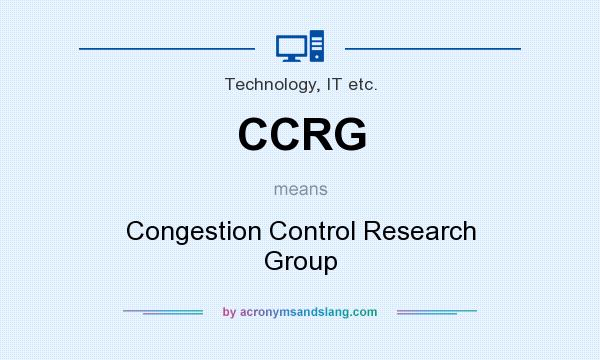 What does CCRG mean? It stands for Congestion Control Research Group