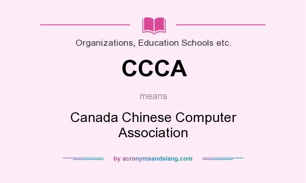 What does CCCA mean? It stands for Canada Chinese Computer Association