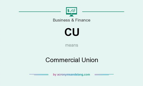 What does CU mean? It stands for Commercial Union