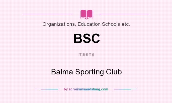 What does BSC mean? It stands for Balma Sporting Club