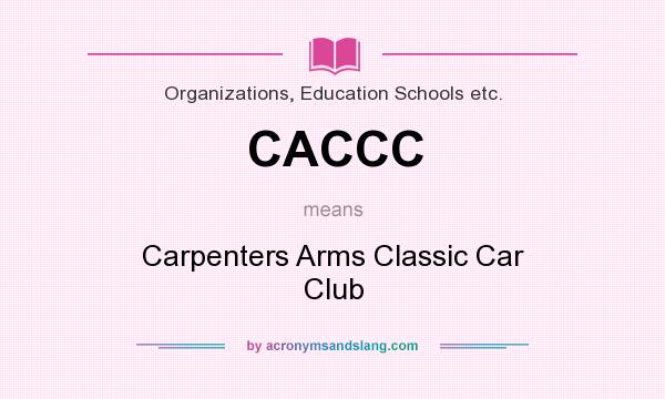 What does CACCC mean? It stands for Carpenters Arms Classic Car Club