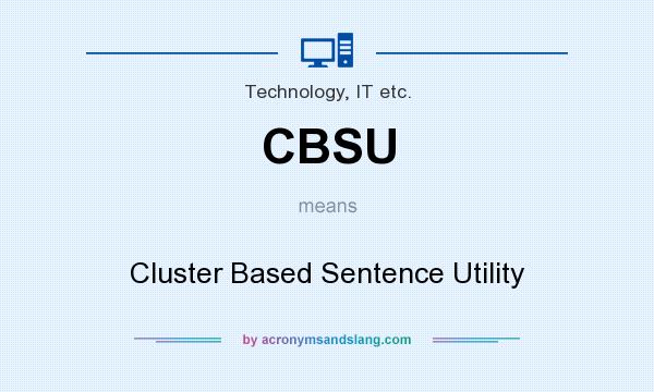 What does CBSU mean? It stands for Cluster Based Sentence Utility