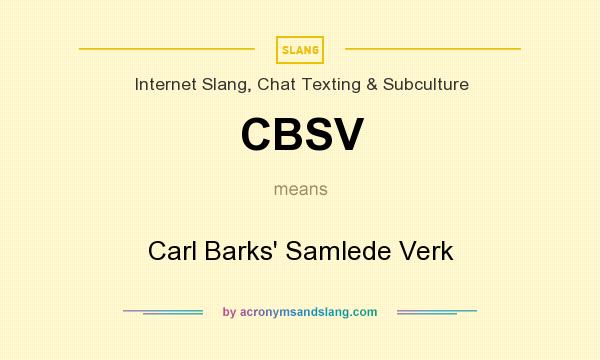 What does CBSV mean? It stands for Carl Barks` Samlede Verk