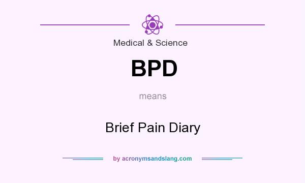 What does BPD mean? It stands for Brief Pain Diary