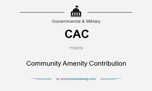 What does CAC mean? It stands for Community Amenity Contribution