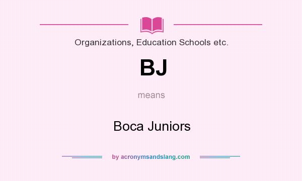 What does BJ mean? It stands for Boca Juniors
