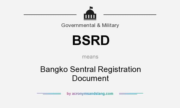 What does BSRD mean? It stands for Bangko Sentral Registration Document