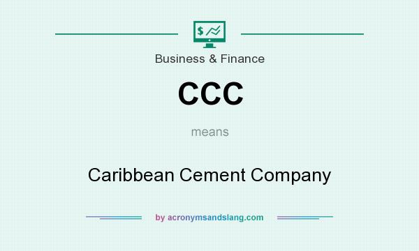 What does CCC mean? It stands for Caribbean Cement Company