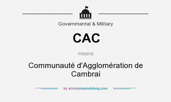 What does CAC mean? It stands for Communauté d`Agglomération de Cambrai