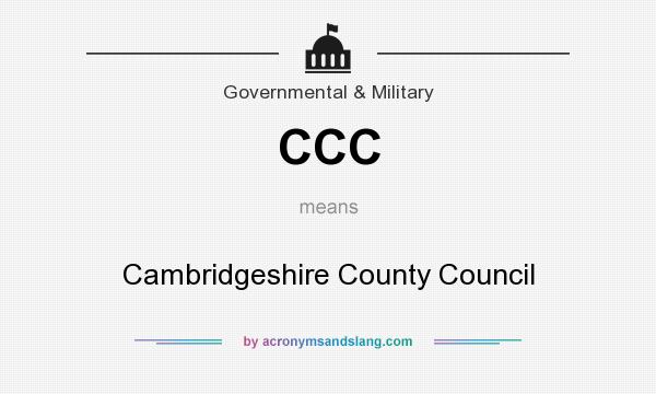 What does CCC mean? It stands for Cambridgeshire County Council