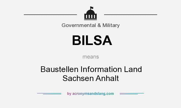 What does BILSA mean? It stands for Baustellen Information Land Sachsen Anhalt