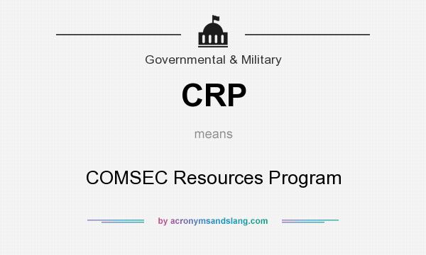 What does CRP mean? It stands for COMSEC Resources Program