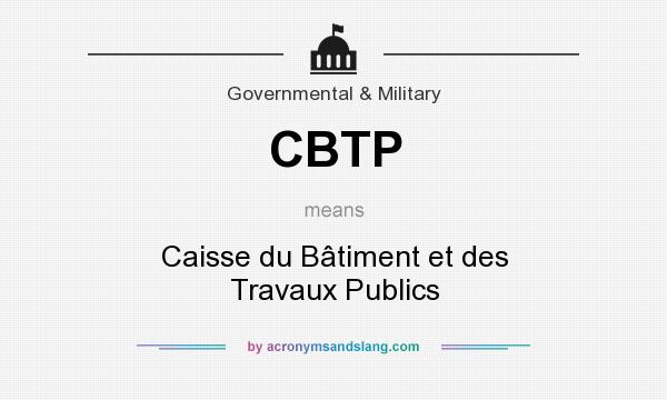 What does CBTP mean? It stands for Caisse du Bâtiment et des Travaux Publics