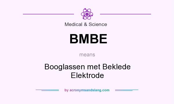 What does BMBE mean? It stands for Booglassen met Beklede Elektrode