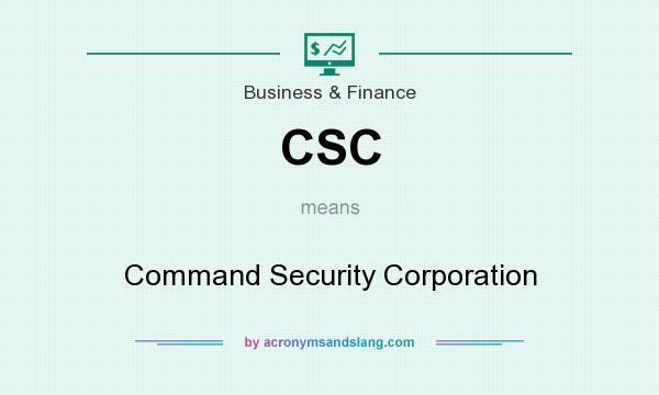 What does CSC mean? It stands for Command Security Corporation