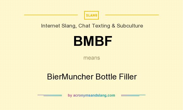 What does BMBF mean? It stands for BierMuncher Bottle Filler