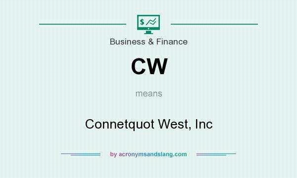 What does CW mean? It stands for Connetquot West, Inc