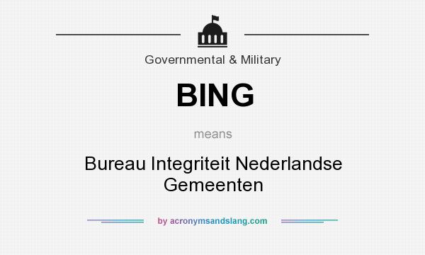What does BING mean? It stands for Bureau Integriteit Nederlandse Gemeenten