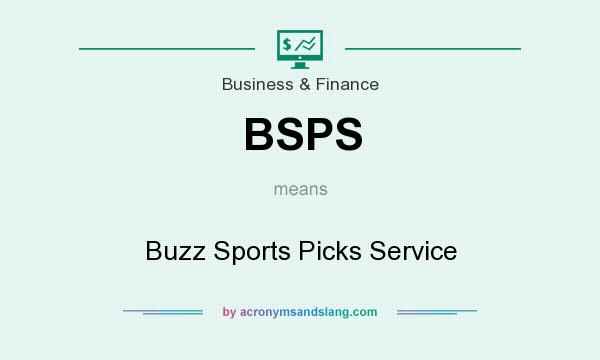 What does BSPS mean? It stands for Buzz Sports Picks Service