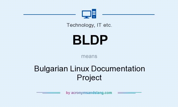 What does BLDP mean? It stands for Bulgarian Linux Documentation Project