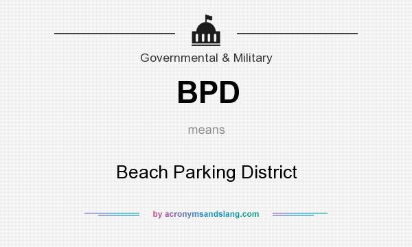 What does BPD mean? It stands for Beach Parking District