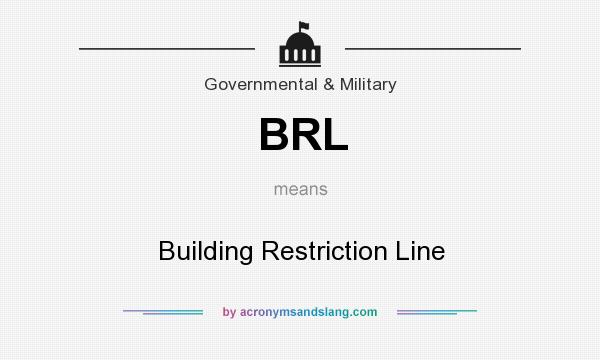 What does BRL mean? It stands for Building Restriction Line