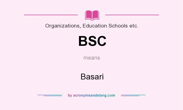 What does BSC mean? It stands for Basari