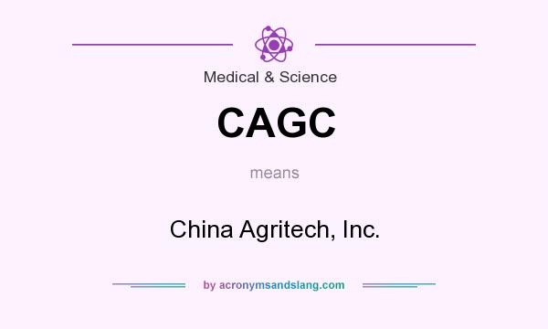 What does CAGC mean? It stands for China Agritech, Inc.