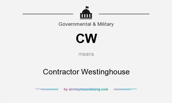 What does CW mean? It stands for Contractor Westinghouse