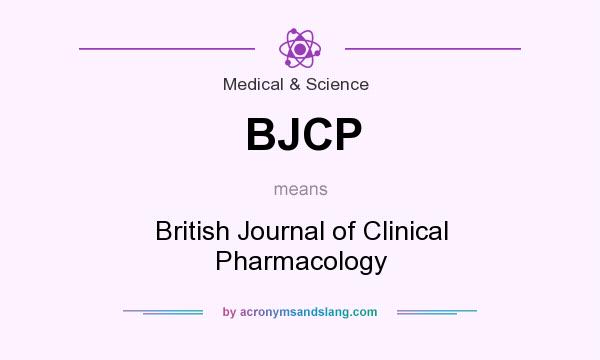 What does BJCP mean? It stands for British Journal of Clinical Pharmacology