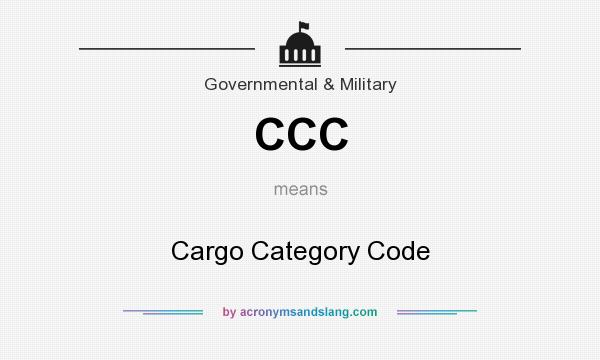 What does CCC mean? It stands for Cargo Category Code