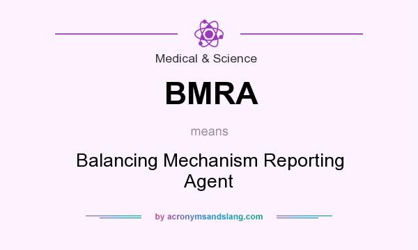 What does BMRA mean? It stands for Balancing Mechanism Reporting Agent