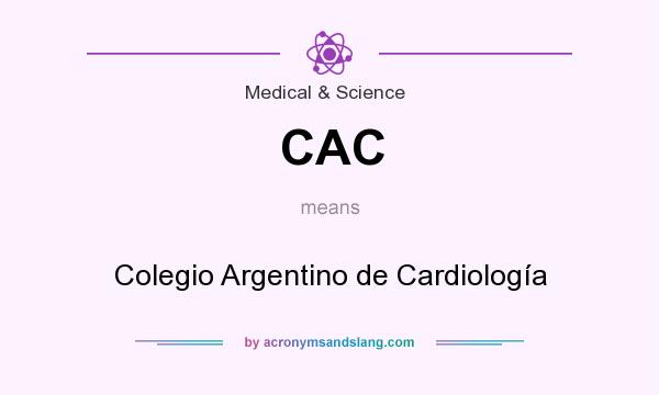 What does CAC mean? It stands for Colegio Argentino de Cardiología