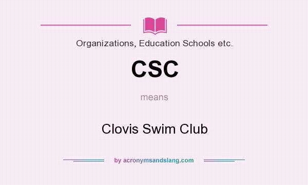 What does CSC mean? It stands for Clovis Swim Club