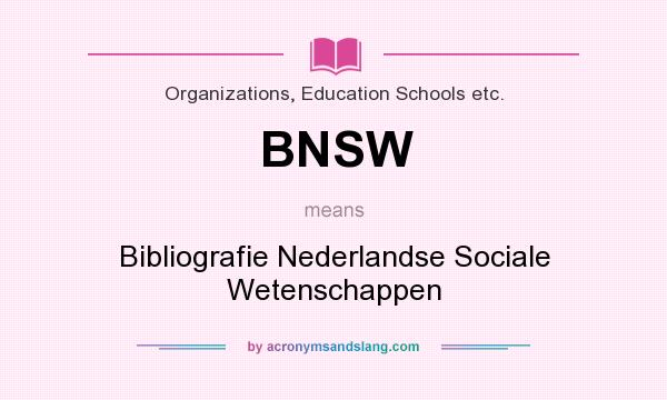 What does BNSW mean? It stands for Bibliografie Nederlandse Sociale Wetenschappen