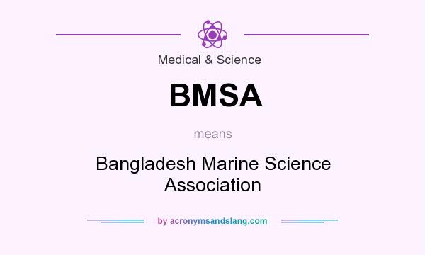 What does BMSA mean? It stands for Bangladesh Marine Science Association