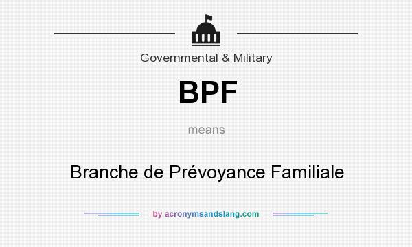 What does BPF mean? It stands for Branche de Prévoyance Familiale