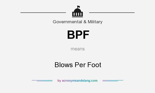 What does BPF mean? It stands for Blows Per Foot