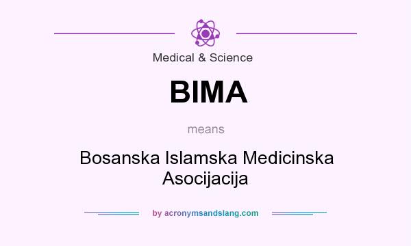 What does BIMA mean? It stands for Bosanska Islamska Medicinska Asocijacija