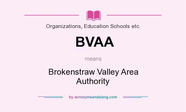 What does BVAA mean? It stands for Brokenstraw Valley Area Authority